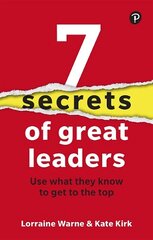 7 Secrets of Great Leaders: Use what they know to get to the top hind ja info | Majandusalased raamatud | kaup24.ee