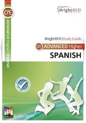 BrightRED Study Guide Advanced Higher Spanish цена и информация | Пособия по изучению иностранных языков | kaup24.ee