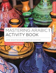 Mastering Arabic 1 Activity Book 3rd edition цена и информация | Пособия по изучению иностранных языков | kaup24.ee