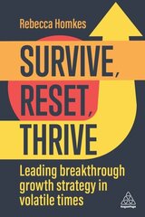 Survive, Reset, Thrive: Leading Breakthrough Growth Strategy in Volatile Times цена и информация | Книги по экономике | kaup24.ee