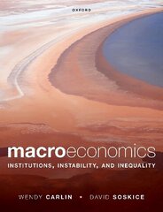 Macroeconomics: Institutions, Instability, and Inequality 2nd Revised edition hind ja info | Majandusalased raamatud | kaup24.ee