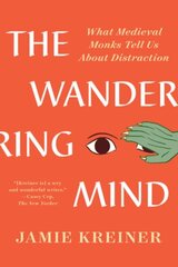 Wandering Mind: What Medieval Monks Tell Us About Distraction hind ja info | Usukirjandus, religioossed raamatud | kaup24.ee