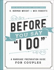 Before You Say I Do: A Marriage Preparation Guide for Couples цена и информация | Духовная литература | kaup24.ee