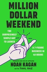 Million Dollar Weekend: The Surprisingly Simple Way to Launch a 7-Figure Business in 48 Hours цена и информация | Книги по экономике | kaup24.ee