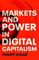 Markets and Power in Digital Capitalism цена и информация | Книги по экономике | kaup24.ee