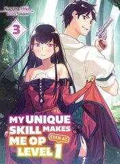 My Unique Skill Makes Me OP even at Level 1 Vol 3 (light novel) цена и информация | Фантастика, фэнтези | kaup24.ee