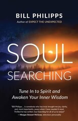 Soul Searching: Tune In to Spirit and Awaken Your Inner Wisdom hind ja info | Eneseabiraamatud | kaup24.ee