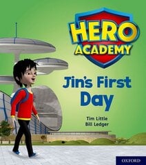 Hero Academy: Oxford Level 1, Lilac Book Band: Jin's First Day hind ja info | Noortekirjandus | kaup24.ee