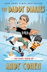 Daddy Diaries: The Year I Grew Up hind ja info | Eneseabiraamatud | kaup24.ee