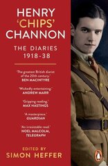 Henry Chips Channon: The Diaries (Volume 1): 1918-38 цена и информация | Биографии, автобиогафии, мемуары | kaup24.ee