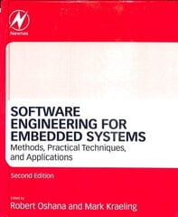 Software Engineering for Embedded Systems: Methods, Practical Techniques, and Applications 2nd edition цена и информация | Книги по экономике | kaup24.ee