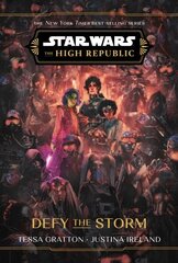 Star Wars: The High Republic: Defy the Storm цена и информация | Книги для подростков и молодежи | kaup24.ee