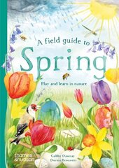 Field Guide to Spring: Play and learn in nature hind ja info | Noortekirjandus | kaup24.ee