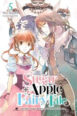 Sugar Apple Fairy Tale, Vol. 5 (light novel) цена и информация | Книги для подростков и молодежи | kaup24.ee