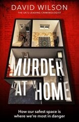 Murder at Home: how our safest space is where we're most in danger hind ja info | Elulooraamatud, biograafiad, memuaarid | kaup24.ee