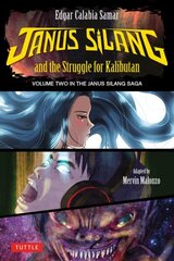 Janus Silang and the Struggle for Kalibutan: Volume Two in the Janus Silang Saga цена и информация | Книги для подростков и молодежи | kaup24.ee