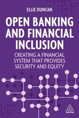 Open Banking and Financial Inclusion: Creating a Financial System That Provides Security and Equity hind ja info | Majandusalased raamatud | kaup24.ee