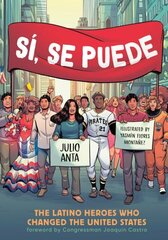 Sí, Se Puede: The Latino Heroes Who Changed the United States цена и информация | Фантастика, фэнтези | kaup24.ee