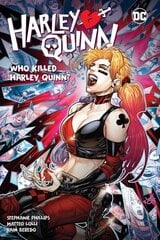 Harley Quinn Vol. 5: Who Killed Harley Quinn? цена и информация | Фантастика, фэнтези | kaup24.ee