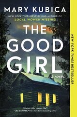 Good Girl: A Thrilling Suspense Novel from the Author of Local Woman Missing First Time Trade ed. hind ja info | Fantaasia, müstika | kaup24.ee