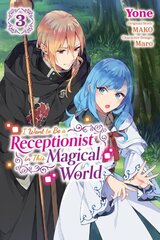 I Want to Be a Receptionist in This Magical World, Vol. 3 (manga) цена и информация | Фантастика, фэнтези | kaup24.ee