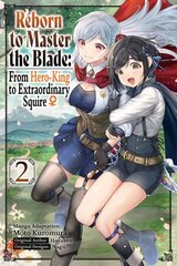 Reborn to Master the Blade: From Hero-King to Extraordinary Squire, Vol. 2 (manga) цена и информация | Фантастика, фэнтези | kaup24.ee