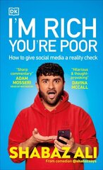 I'm Rich, You're Poor: How to Give Social Media a Reality Check цена и информация | Фантастика, фэнтези | kaup24.ee