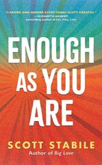 Enough as You Are hind ja info | Eneseabiraamatud | kaup24.ee