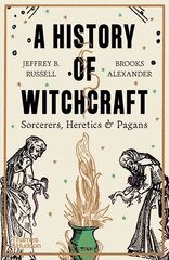 History of Witchcraft: Sorcerers, Heretics & Pagans цена и информация | Духовная литература | kaup24.ee