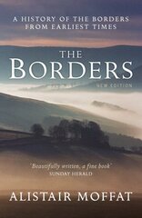 Borders: A History of the Borders from Earliest Times New Edition цена и информация | Книги о питании и здоровом образе жизни | kaup24.ee