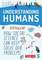 Understanding Humans: How Social Science Can Help Solve Our Problems цена и информация | Книги по социальным наукам | kaup24.ee