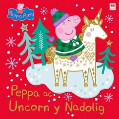 Peppa ac Uncorn y Nadolig hind ja info | Väikelaste raamatud | kaup24.ee