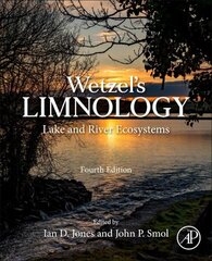 Wetzel's Limnology: Lake and River Ecosystems 4th edition цена и информация | Книги по социальным наукам | kaup24.ee