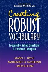 Creating Robust Vocabulary: Frequently Asked Questions and Extended Examples цена и информация | Книги по социальным наукам | kaup24.ee