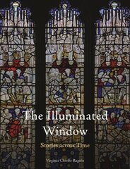 Illuminated Window: Stories Across Time цена и информация | Книги об искусстве | kaup24.ee