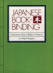 Japanese Bookbinding: Instructions From A Master Craftsman цена и информация | Книги об искусстве | kaup24.ee