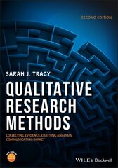 Qualitative Research Methods: Collecting Evidence, Crafting Analysis, Communicating Impact 2nd edition hind ja info | Entsüklopeediad, teatmeteosed | kaup24.ee