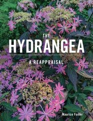 Hydrangea: A Reappraisal hind ja info | Aiandusraamatud | kaup24.ee