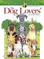 Creative Haven the Dog Lovers' Coloring Book hind ja info | Väikelaste raamatud | kaup24.ee