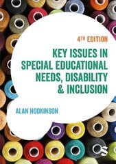 Key Issues in Special Educational Needs, Disability and Inclusion 4th Revised edition hind ja info | Ühiskonnateemalised raamatud | kaup24.ee