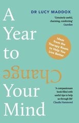 Year to Change Your Mind: Ideas from the Therapy Room to Help You Live Better Main hind ja info | Ühiskonnateemalised raamatud | kaup24.ee