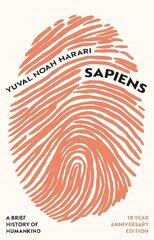 Sapiens: A Brief History of Humankind (10 Year Anniversary Edition) Special edition цена и информация | Книги по социальным наукам | kaup24.ee