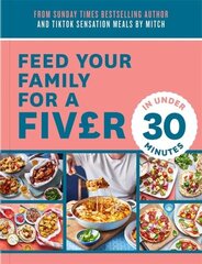 Feed Your Family For a Fiver in Under 30 Minutes! цена и информация | Книги рецептов | kaup24.ee