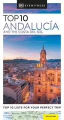 DK Eyewitness Top 10 Andalucía and the Costa del Sol hind ja info | Reisiraamatud, reisijuhid | kaup24.ee