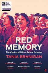 Red Memory: The Afterlives of China's Cultural Revolution Main hind ja info | Ajalooraamatud | kaup24.ee