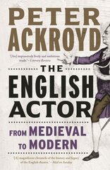 English Actor: From Medieval to Modern hind ja info | Ajalooraamatud | kaup24.ee