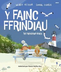 Fainc Ffrindiau, Y / Friendship Bench, The Bilingual edition hind ja info | Väikelaste raamatud | kaup24.ee