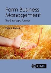 Farm Business Management: The Strategic Farmer цена и информация | Книги по социальным наукам | kaup24.ee