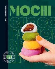 Mochi: Make your own at home hind ja info | Retseptiraamatud | kaup24.ee