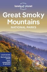 Lonely Planet Great Smoky Mountains National Park 3rd edition цена и информация | Путеводители, путешествия | kaup24.ee